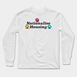 Nationalise Housing Long Sleeve T-Shirt